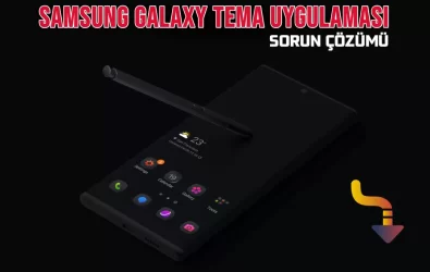 Samsung Temalar Çalışmıyor Sorunu Düzeltme Yöntemleri