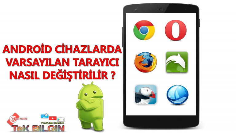 Android’ de Telefonda Varsayılan Tarayıcı Değiştirme – Nasıl Yapılır?
