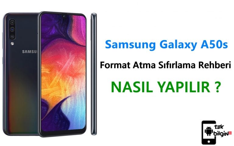 Samsung Galaxy A50s Format Atma Sıfırlama Yöntemi