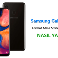 Samsung Galaxy A20 Format Atma Sıfırlama Yöntemi