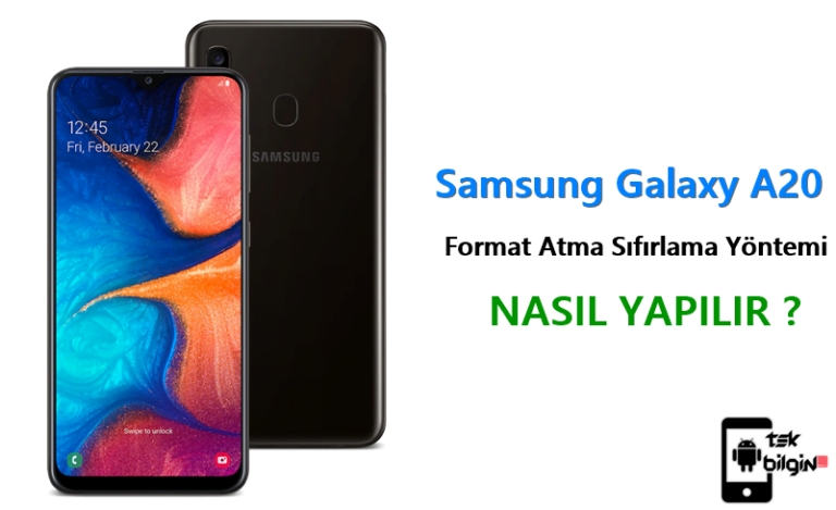 Samsung Galaxy A20 Format Atma Sıfırlama Yöntemi