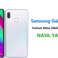 Samsung Galaxy A40 Format Atma Sıfırlama Yöntemi