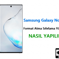 Samsung Galaxy Note 10 Format Atma Sıfırlama Yöntemi