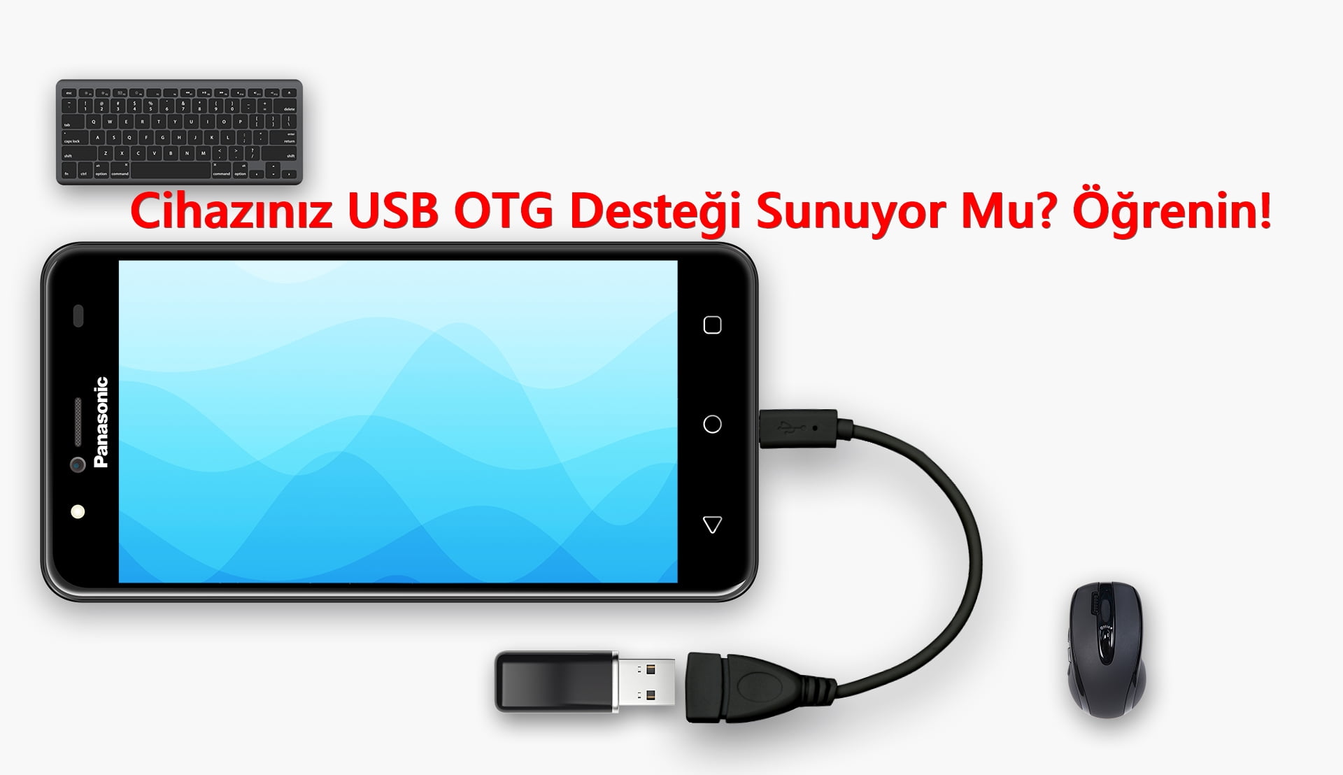 Cihazınız USB OTG Desteği Sunuyor Mu? Nasıl Öğrenilir?