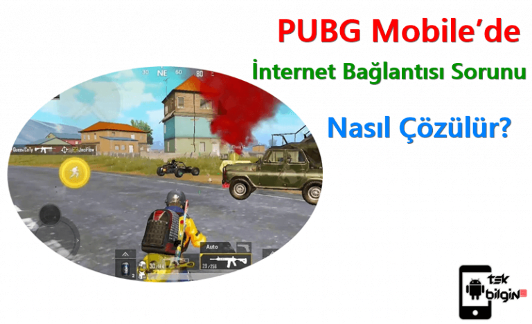 PUBG Mobile’de İnternet Bağlantısı Sorunu – Çözüm Yöntemi
