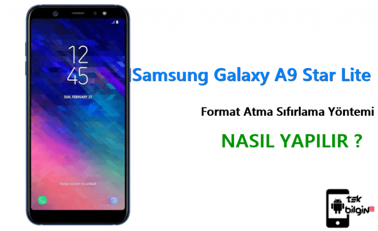 Samsung Galaxy A9 Star Lite Format Atma Sıfırlama Yöntemi
