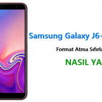Samsung Galaxy J6+ Plus Format Atma Sıfırlama Yöntemi