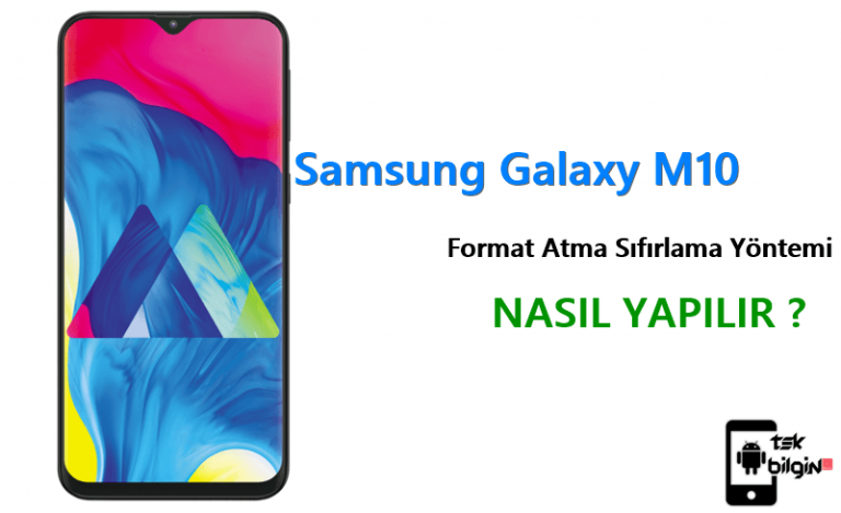 Samsung Galaxy M10 Format Atma Sıfırlama Yöntemi