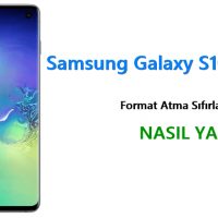 Samsung Galaxy S10 Format Atma Sıfırlama Yöntemi