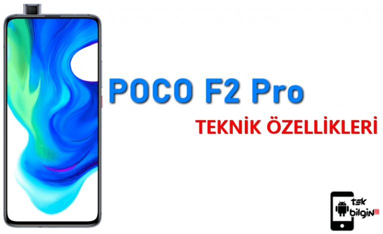 POCO F2 Pro – Teknik Özellikleri