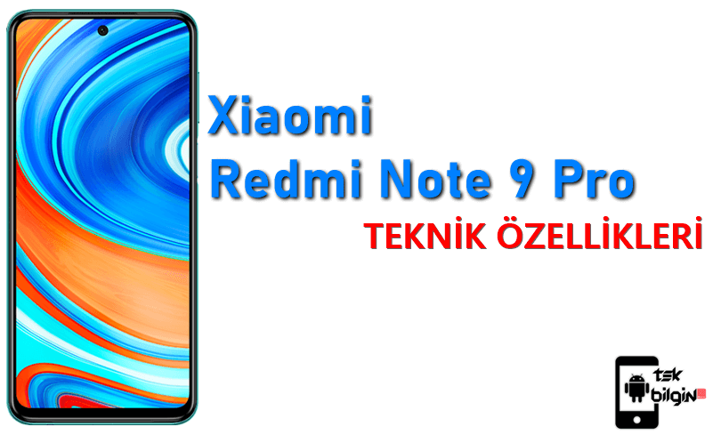 Xiaomi Redmi Note 9 Pro (128 GB) – Teknik Özellikleri