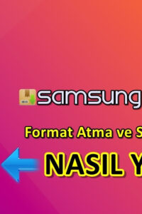 Samsung Galaxy A8+Format Atma Sıfırlama Yöntemi