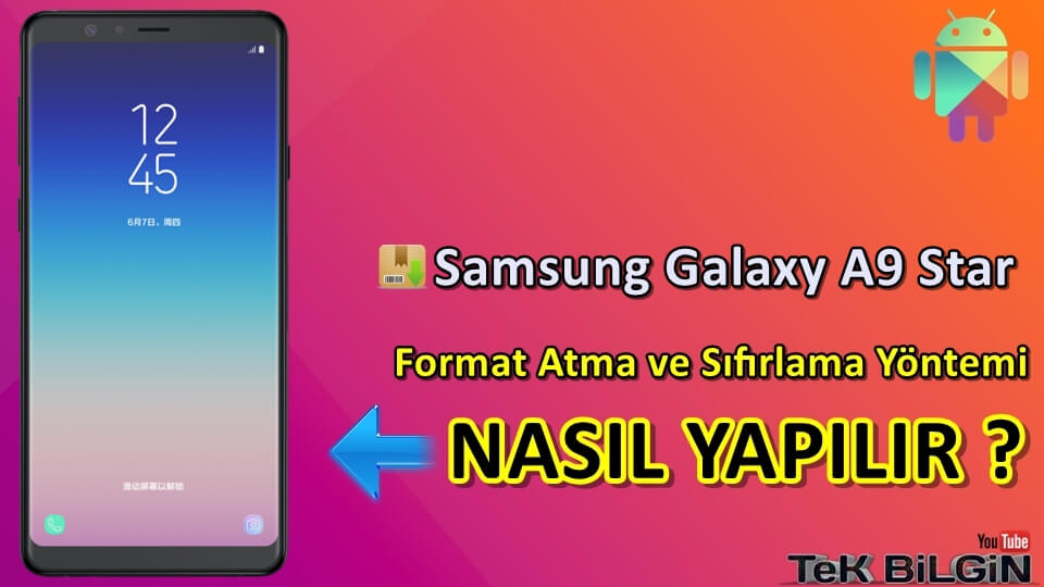 Samsung Galaxy A9 Star Format Atma Sıfırlama Yöntemi
