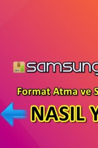 Samsung Galaxy J4 Format Atma Sıfırlama Yöntemi