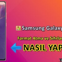 Samsung Galaxy Note 20 Format Atma Sıfırlama Yöntemi