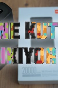 Xiaomi 20000 mAh 3 Pro Powerbank – Kutu Açılış ve inceleme