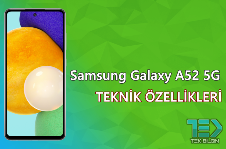 Samsung Galaxy A52 5G (SM-A526B) – Teknik Özellikleri