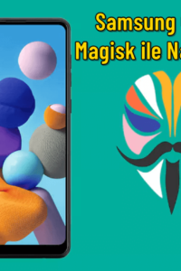Samsung Galaxy A22 5G – Magisk ile Nasıl Root Yapılır? (Ayrıntılı Kılavuz)