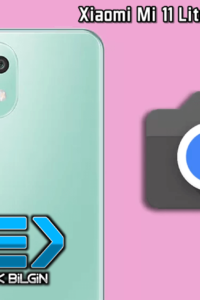 Xiaomi Mi 11 Lite için Google Kamera indir (GCam 8.1 APK)