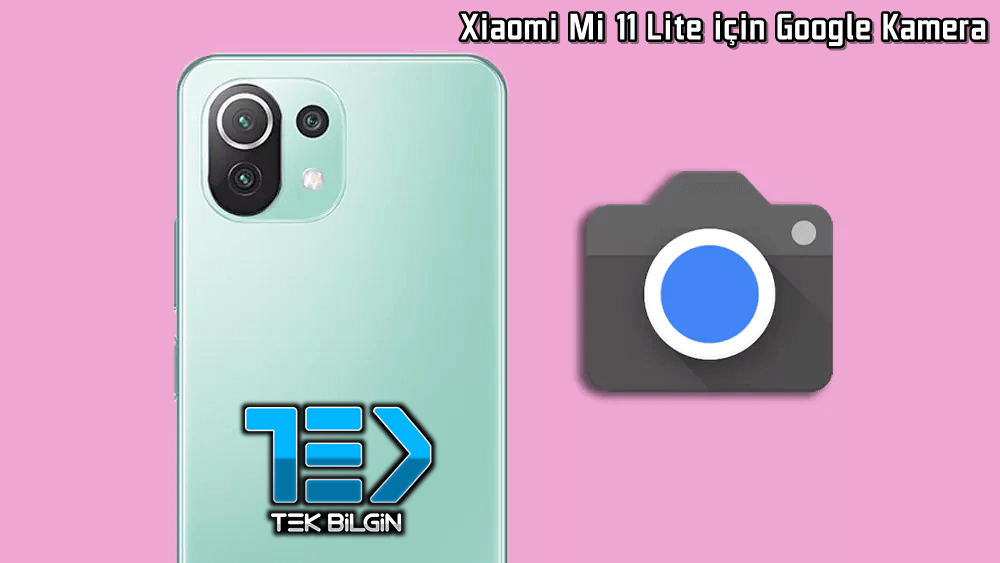 Xiaomi Mi 11 Lite için Google Kamera indir (GCam 8.1 APK)