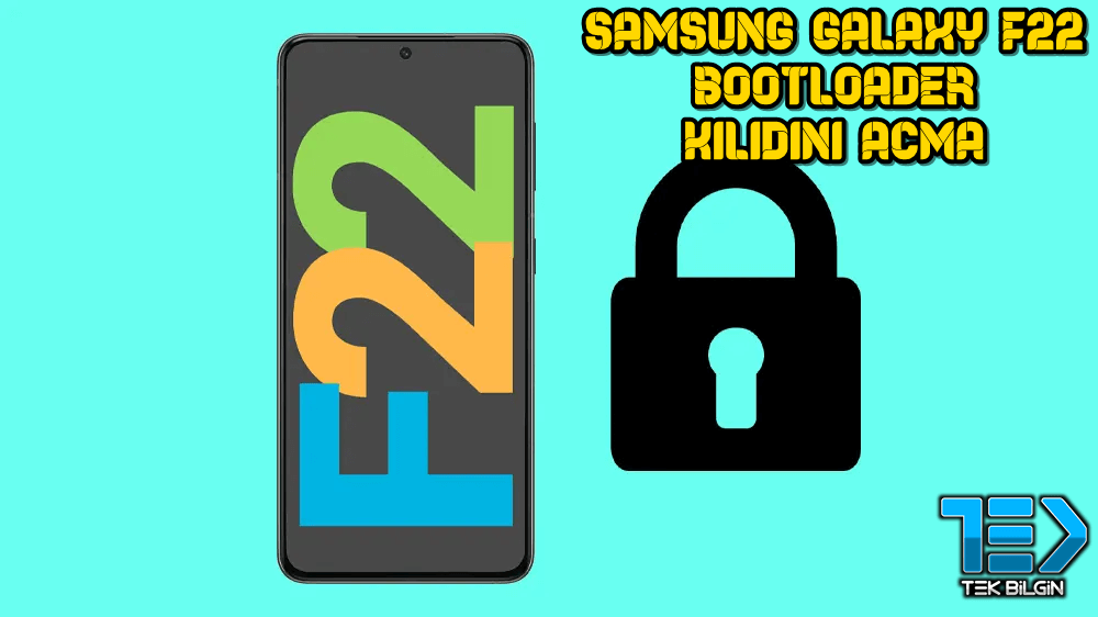 Samsung Galaxy F22 Bootloader Kilidini Açma Yöntemi – Nasıl Yapılır?