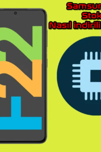 Samsung Galaxy F22 Stok Firmware Nasıl indirilir ve Yüklenir