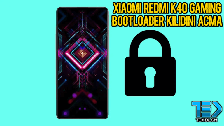 Xiaomi Redmi K40 Gaming Bootloader Kilidini Açma Yöntemi