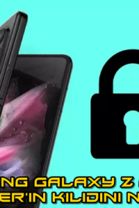 Samsung Galaxy Z Fold 3 Bootloader’ın Kilidi Nasıl Açılır?