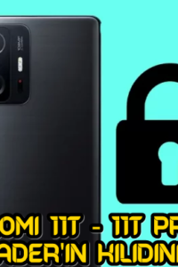 Xiaomi 11T ve 11T Pro Bootloader Kilidini Açma Yöntemi