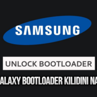 Samsung Galaxy Cihazlarda Bootloader Kilidi Nasıl Açılır?