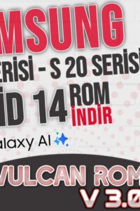 Samsung Galaxy Note 20 Serisi ve S20 Serisi Rom | Android 14 OneUi 6.1.1