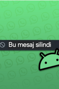 Silinen WhatsApp Mesajları Nasıl Görüntülenir?