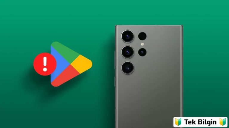 Samsung Galaxy Telefon veya Tabletlerde Çalışmayan Google Play Store Çözüm Yöntemleri