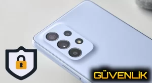 Samsung Galaxy – Android 12 Sürümüne Sahip Cihazınızı Nasıl Güvende Tutabilirsiniz?