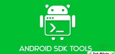 En Son Android SDK Platform Araçlarını İndirin (Win/Mac/Linux)