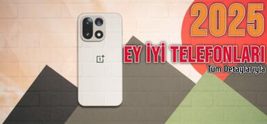 Android Dünyasında 2025’in En İyi Telefonları