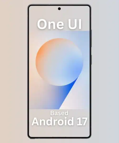 One UI 9’a ait şimdiye kadar sızdırılan tüm özellikler