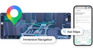 Google Maps’te Yeni Dönem: Gemini Destekli “Ask Maps” ve Sürükleyici Navigasyon Geldi!