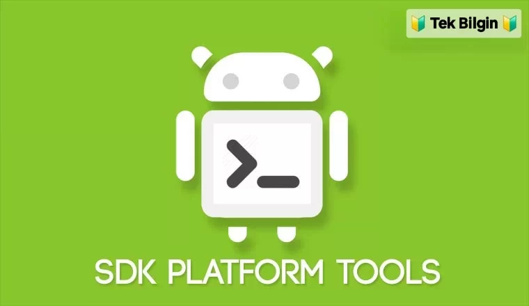 Android Cihazınızı Derinlemesine Yönetin: ADB ve Fastboot Kurulum Rehberi