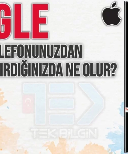 iPhone'unuzdan Google Hesabınızı Güvenle Çıkarma: Ne Olur, Nasıl Yapılır ve Nelere Dikkat Etmeli?