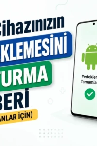 Android Telefonunuzu Sıfırlamadan Önce Verilerinizi Güvenle Yedekleyin: Kapsamlı Rehber