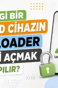 Android Telefonunuzu Özgürleştirin: Bootloader Kilidini Açma Rehberi
