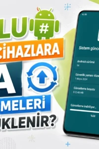 Rootlu Android Cihazlara OTA Güncellemesi Yapmak: Bilmeniz Gerekenler ve Adım Adım Yaklaşım