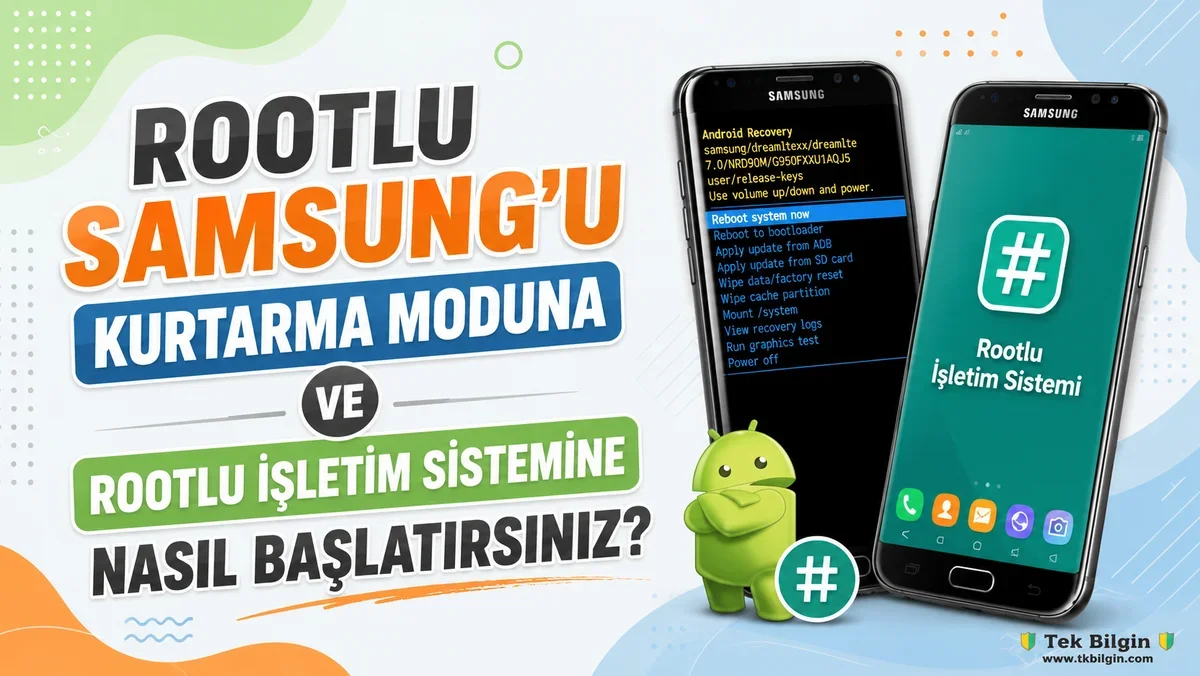 Rootlu Samsung Telefonunuzda Kurtarma Moduna Zahmetsizce Erişin: Kapsamlı Rehber