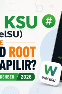 Wild KSU ile Android Cihazınızı Rootlama: Güçlendirilmiş Bir Deneyime Adım Adım Rehber