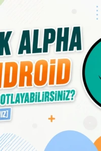 Android’in Gizli Gücünü Açığa Çıkarın: Magisk Alpha ile Gelişmiş Root Rehberi