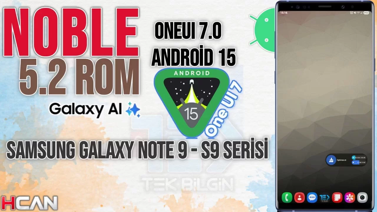 Samsung Galaxy S9 ve Note 9'unuza Yeni Bir Hayat Verin: Noble 5.2 CALABRIA ile Android 15 ve OneUI 7.0 Deneyimi!