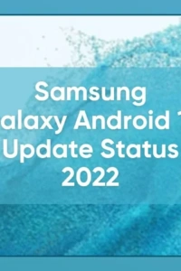 Samsung Galaxy Cihazlarında Android 13 ve One UI 5.0 Güncelleme Yolculuğu: En Son Bilgiler
