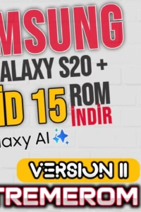 Samsung Galaxy S20+ Yeniden Doğuyor: Android 15 ve One UI 7 ile Nexus ROM V2.0 Detayları