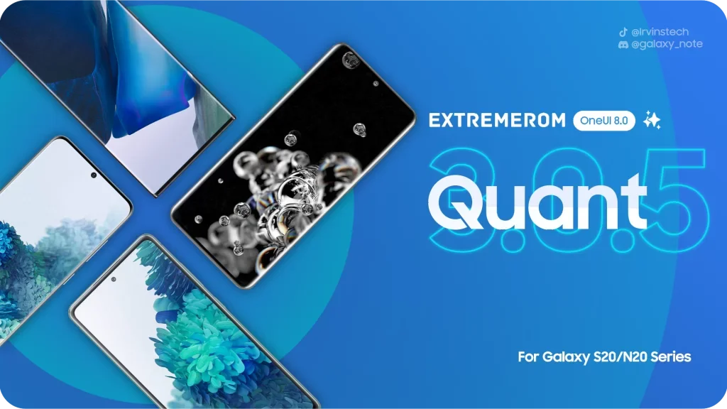Galaxy S20 ve Note 20 Serinizi Yeniden Canlandırın: ExtremeROM Quant ile Android 16 ve OneUI 8 Deneyimi